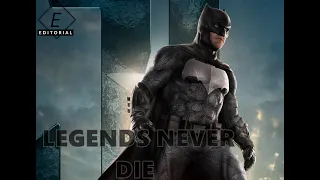 BATMAN LEGENDS NEVER DIE / BEN AFFLECK / BATMAN VS SUPERMAN