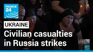 Civilian casualties as Russia strikes southern Ukraine city, attacks more in east • FRANCE 24