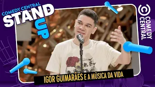 Igor Guimarães e a música da VIDA| Stand Up no Comedy Central