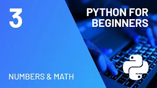 Numbers and Math - Python for Absolute Beginners course