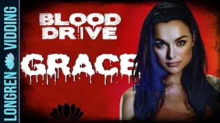 Grace d'Argento Tribute || Blood Drive [vids]