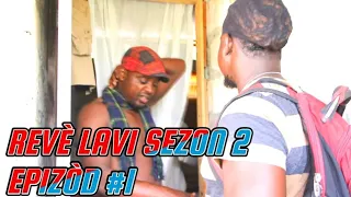 REVE LAVI SEZON 2 EPIZOD 1 #BEGOME#DEMA#TONTINE#CHEFTIBOOKSEN#CHELBE#PAGA#TIZOU# HAITIANMOVIE PATAJE