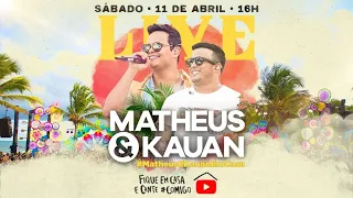 Matheus e Kauan Em Casa #Live (Esquenta) 16h