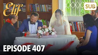 Elif Episode 407 | English Subtitle