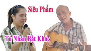 Tùng Chùa Vua Nhạc Chế Ra Mắt 2 Bài Hát Khiến Nữ Tù Nhân Nghe Xong Bật Khóc