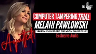 On the Docket: Melani Pawlowski Trial/Hacking Brandon Boudreaux's Computer