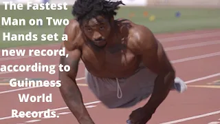 The Fastest Man on Two Hands set a new record, according to Guinness World Records.