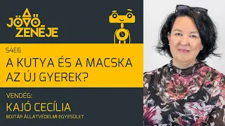 A jövő zenéje S4E6 | A kutya és a macska az új gyerek? | Kajó Cecília