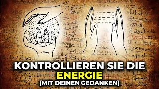 Wie man das Energiefeld mental kontrolliert (verborgenes Wissen)