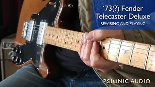 '73(?) Fender Telecaster Deluxe Rewiring and Playing