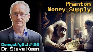 Creation of Money - Dr. Steve Keen, Economist