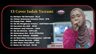 Indah Yastami Full Album | Berlayar Tak Bertepian | Indah Yastami Cover Video Klip, 13 Live Cover.