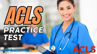 ACLS Training Video Prep - ACLS Practice Test - ACLS AHA Questions and Answers
