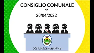 Consiglio comunale del 28 Aprile 2022 - Comune di Nuraminis