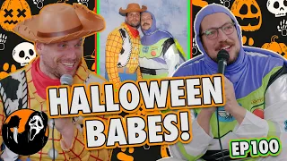 Halloween BABES! | Sal Vulcano & Chris Distefano present: Hey Babe! | EP 100