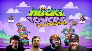 LA VARIANCE (Tricky Towers)