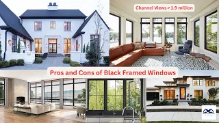 Pros and Cons of Black Framed Windows | What to Know Before Selecting Black Window Frames