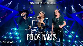 Edson & Hudson, @simonemendesoficial - Te Troquei Pelos Bares [DVD Foi Deus]