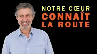 Luc Bodin : Notre cœur connaît la route | MÉDECINE SPIRITUELLE