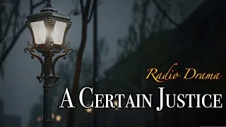 A Certain Justice - P. D. James | Radio Drama