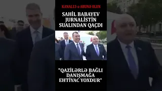 Sahil Babayev QAZİLƏRDƏN danışmaq istəməyib:"Ehtiyac yoxdur, qoyun tədbiri yekunlaşdıraq"