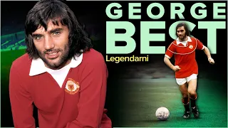 Legendarni: GEORGE BEST | #82 HISTORIE Z BOISKA