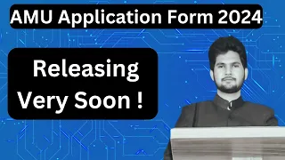 AMU Application Form 2024-25 Releasing Very Soon For All Courses || AMU Entrance Exam 2024-25 Date