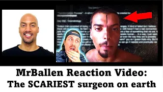 Leenor Horror Reactions: MrBallen ~ "The SCARIEST surgeon on earth"