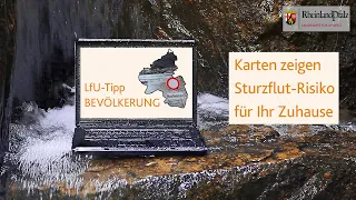 LfU-Tipp: Karten zeigen Sturzflut-Risiko für Ihr Zuhause