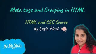 Grouping and Meta Tags in HTML | HTML and CSS Course | Logic First Tamil