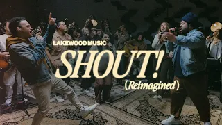 Shout! (Reimagined) | Lakewood Music