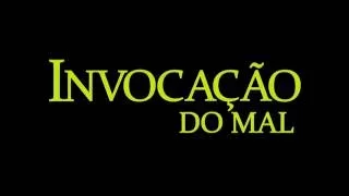 Invocação do Mal 2013 Trailer - www.magikinformatica.com