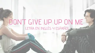 Don't Give Up On Me - Letra en Ingles y Español