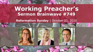 Brainwave 749: Reformation Sunday - Oct. 25, 2020