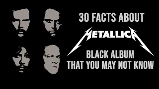 30 Facts About METALLICA's 'Black Album' You May Not Know | Metal Injection