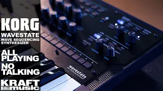 Korg Wavestate - All Playing, No Talking!