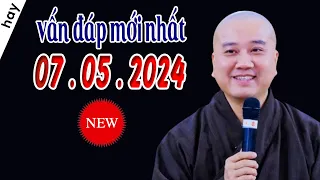 Vấn Đáp Mới Nhất Ngày 07 .05 .2024 "Bài Giảng Siêu Hay" _ Thầy Thích Pháp Hòa