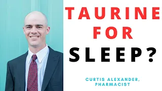 Can Taurine Help Sleep? | Taurine For Insomnia