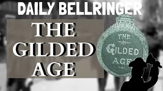 The Gilded Age History