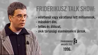 FRIDERIKUSZ TALK SHOW: teljes adás, 1996. /// Friderikusz Archív 252.