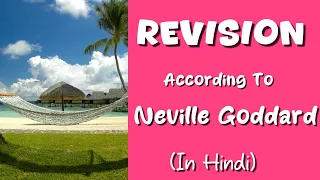How to Revise Your Past According To Neville Goddard