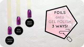 Foil Application on Gel Polish - 3 WAYS