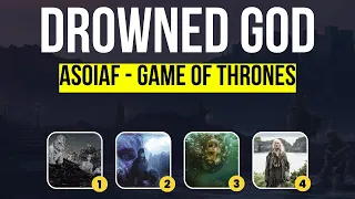 Explaining everything About Drowned God - ASOIAF | Game Of Thrones | House Of The Dragon