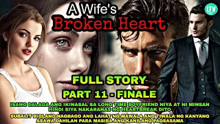 FULL STORY | PART 11 - FINALE | A WIFE'S BROKEN HEART | Lourd tv