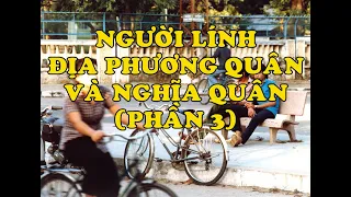 Hồi Ký Miền Nam | Người Lính Địa Phương Quân Và Nghĩa Quân (Phần 3)