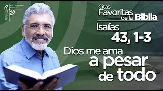 Dios me ama a pesar de todo | ISAIAS 43, 1-3 - SALVADOR GOMEZ Predicador Católico