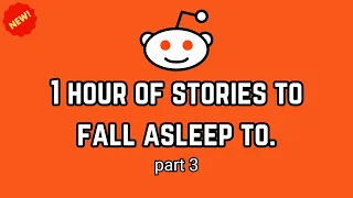 1 Hour Of Reddit Stories To Fall Asleep To