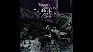 Tamara Obrovac & Transhistria Ensemble: Touca la luna