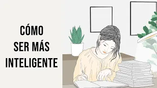 12 Hábitos Para Ser Más INTELIGENTE | Cómo ser más inteligente entrenando el cerebro