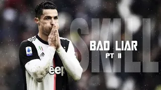 Cristiano Ronaldo►Bad Liar - Imagine Dragons PT 2• Skills & Goals |HD